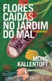 Flores-caidas-no-jardim-do-mal-Kallentoft