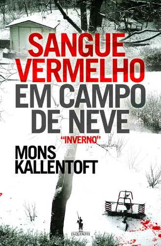 Kallentoft-sangue-vermelho-em-campo-de-neve